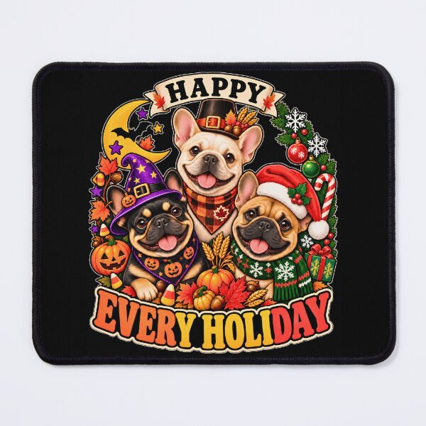 Item preview, Happy Every Holiday French Bulldog Halloween Thanksgiving Christmas designed and sold by JerdbordinShop.