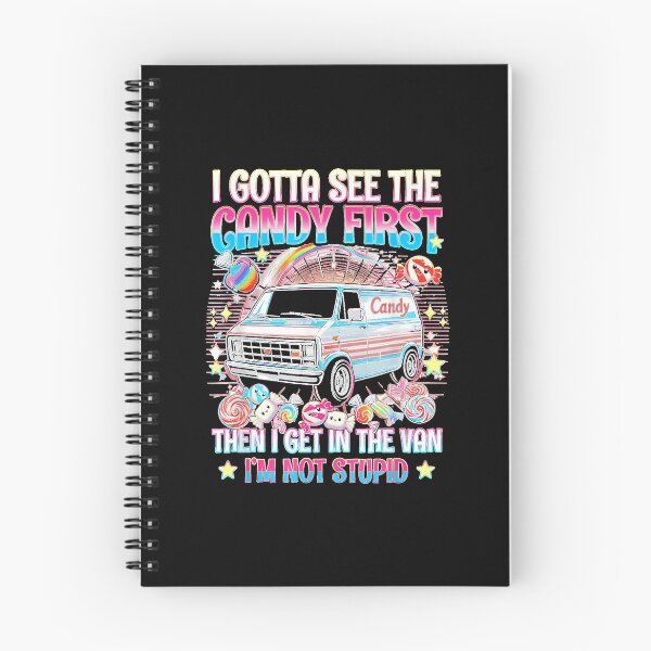 Item preview, " I Gotta See The Candy First Then I Get In The Van" designed and sold by HarinDonreka.