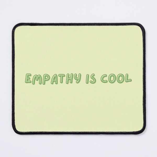Item preview, Empathy Is Cool | Mental Health designed and sold by The Turquoise Brush.