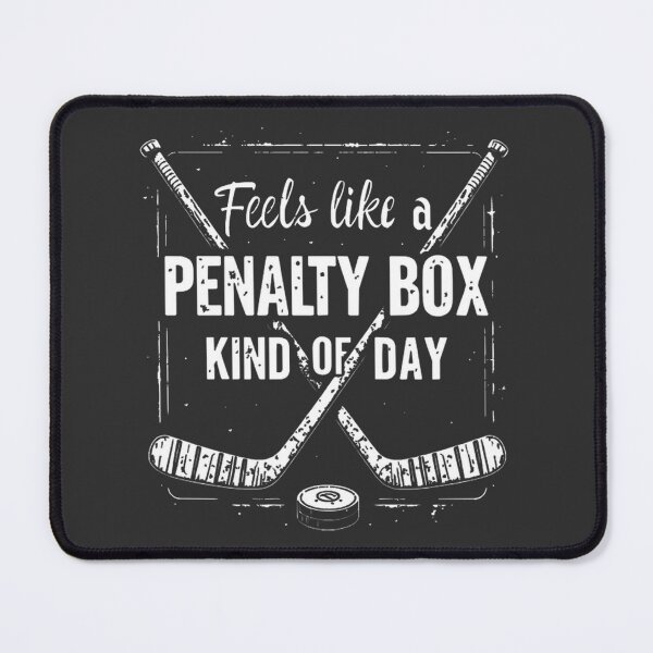 Item preview, Funny Hockey Player Design - Feels Like a Penalty Box Day Humorous Ice Hockey Artwork designed and sold by varunbhagat.