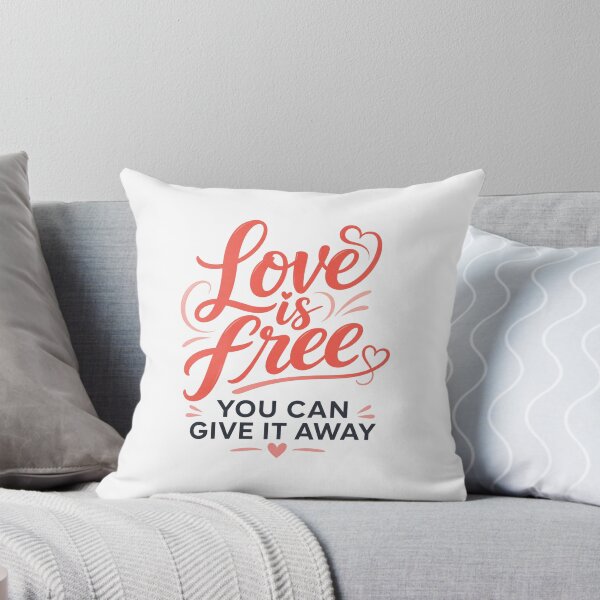 Item preview, Love Is Free, You Can Give It Away designed and sold by GoodPlaceToShop.