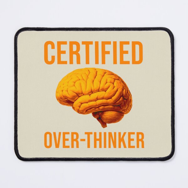 Item preview, Certfied Over-Thinker designed and sold by ezcreate.media.