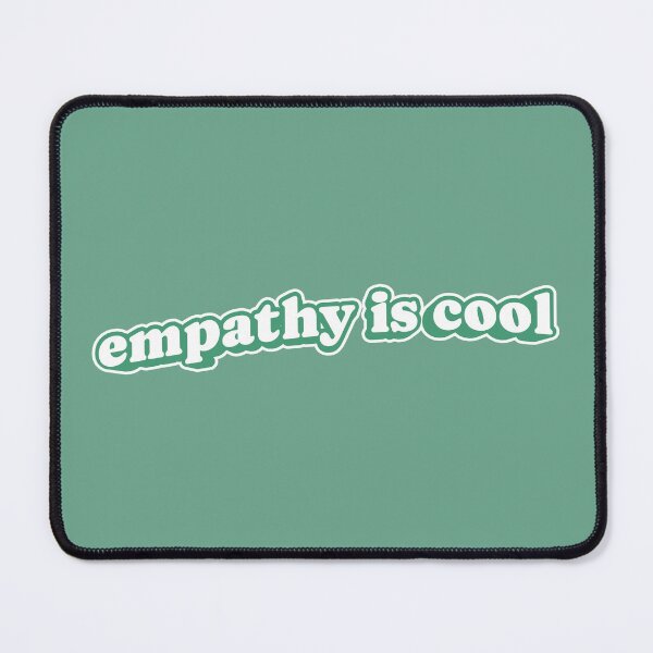 Item preview, Empathy Is Cool | Mental Health designed and sold by The Turquoise Brush.