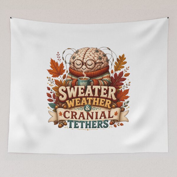 Item preview, Neurosurgeon Sweater Weather and Cranial Tethers – Funny Neurosurgery Fall Design designed and sold by CuteDesignables.