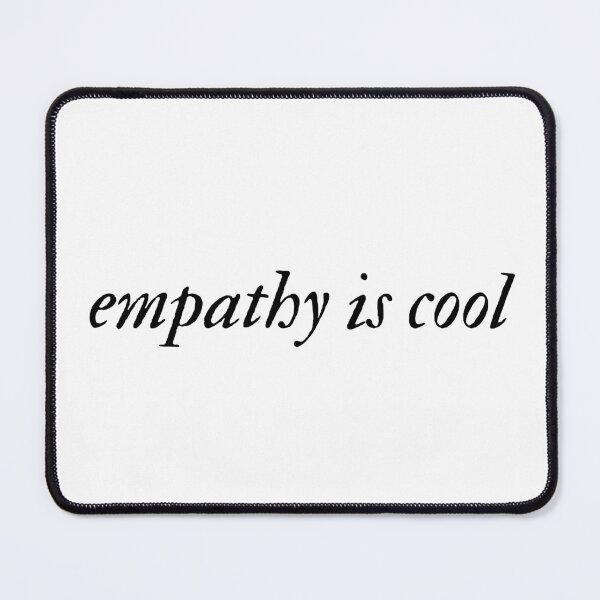Item preview, Empathy Is Cool | Mental Health designed and sold by The Turquoise Brush.