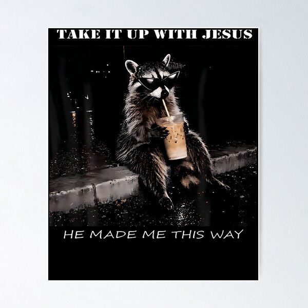 Item preview, Funny Take It Up With Jesus Cute Raccoon Love Coffee designed and sold by Alzasshop.