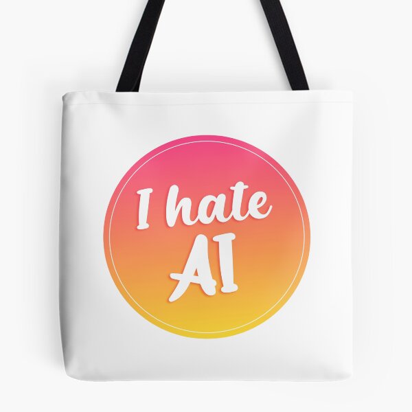 Item preview, I Hate AI  designed and sold by teeperfect.