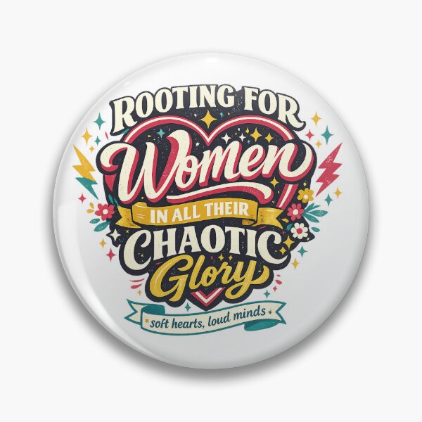 Item preview, Rooting for Women in All Their Chaotic Glory Retro Feminine Quote Design designed and sold by inkoutninja.