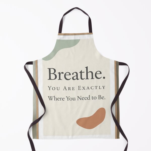Item preview, Breathe You Are Exactly Where You Need to Be | Mindfulness Quote Print designed and sold by Zaramodo.