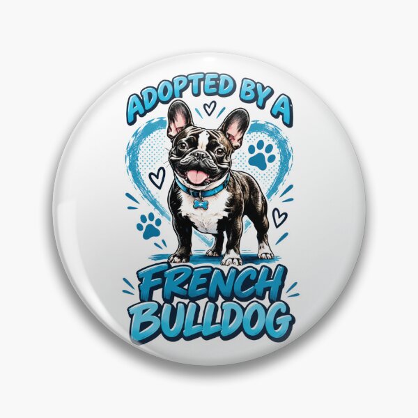 Item preview, Adopted by a French Bulldog – Funny Frenchie Dog Lover designed and sold by LVSMe.