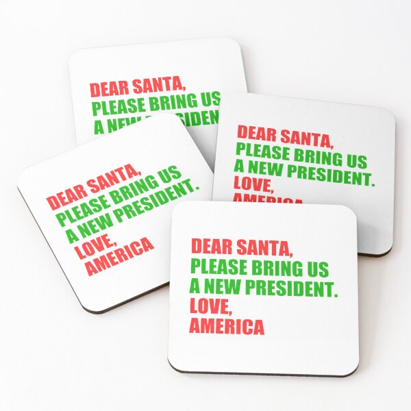 Item preview, Dear Santa Bring Me A New President For Christmas designed and sold by funkieedesigns.