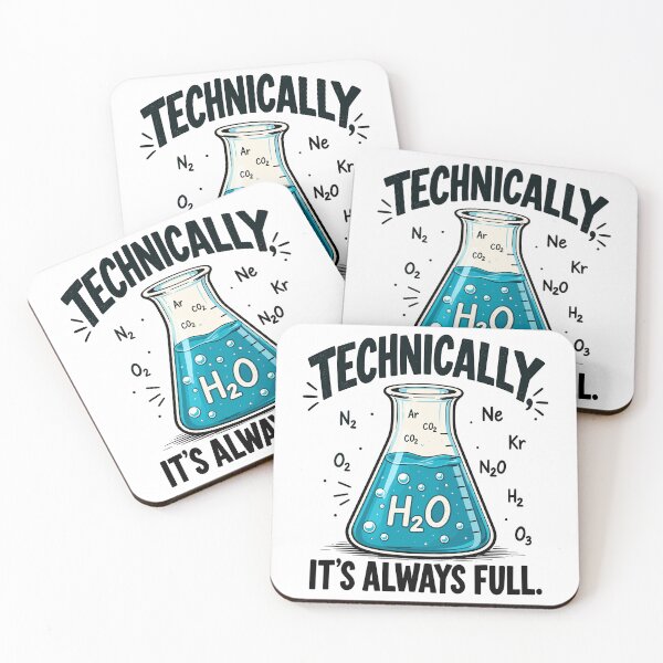 Item preview, Technically It's Always Full Funny Science Physics Chemistry designed and sold by gordonbwyashop.
