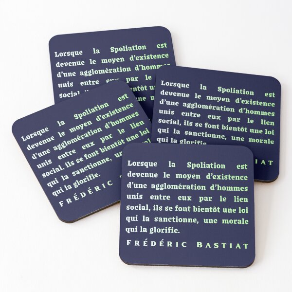Item preview, Frédéric Bastiat quote: Lorsque la Spoliation est devenue le moyen d’existence d’une agglomération d’hommes unis entre eux par le lien social, designed and sold by artbleed.