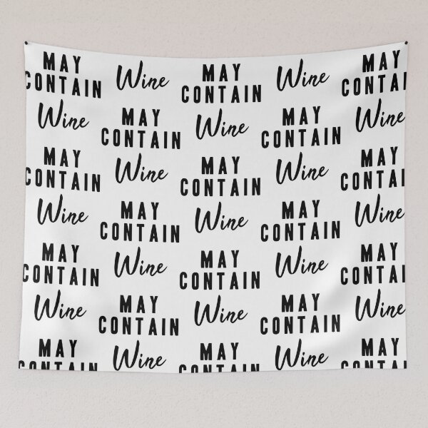 Item preview, May Contain Wine Funny Ironic Bo designed and sold by MayaloveStores.