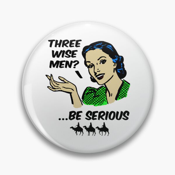 Item preview, Vintage Three Wise Men  Be Serious 111020 - Kerlz designed and sold by DisynePluss.
