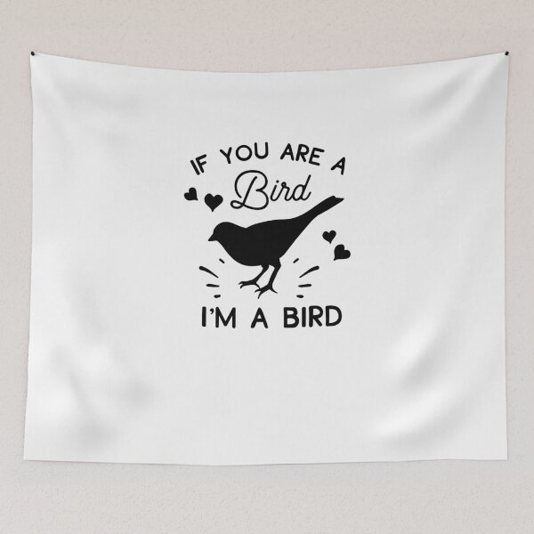 Item preview, If You Are A Bird I’m A Bird Cute Fun Design designed and sold by Andrewkgolf.