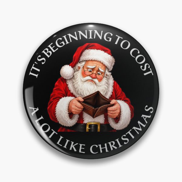 Item preview, It's Beginning to Cost a Lot Like Christmas designed and sold by Giddy Bear Gifts.
