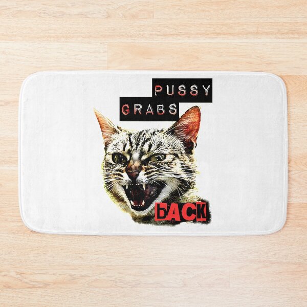 Item preview, Pussy Grabs Back (White Background) designed and sold by MayaloveStores.
