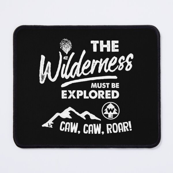 Item preview, Wilderness Explorer - The Wilderness Must Be Explored designed and sold by SharkCoDesigns.
