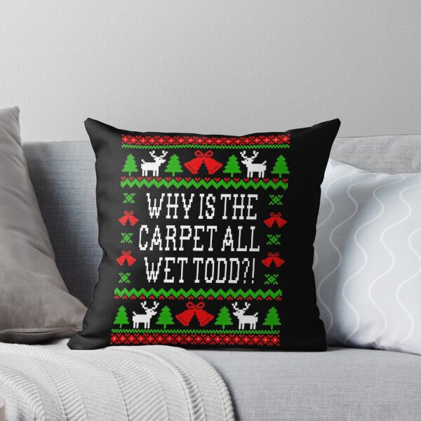 Item preview, Why Is The Carpet All Wet Todd Christmas Vacation Quote - Ugly Christmas Sweater Style designed and sold by DisynePluss.