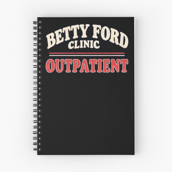 Item preview, Betty Ford Clinic - Outpatient designed and sold by TY-Cat-Tees.