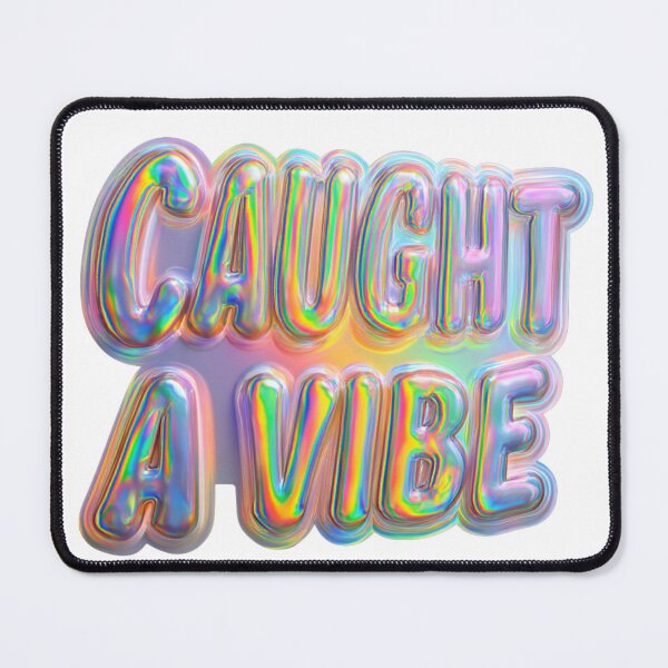 Item preview, Caught A Vibe Holographic Iridescent Aesthetic designed and sold by NicolasGlowArt.