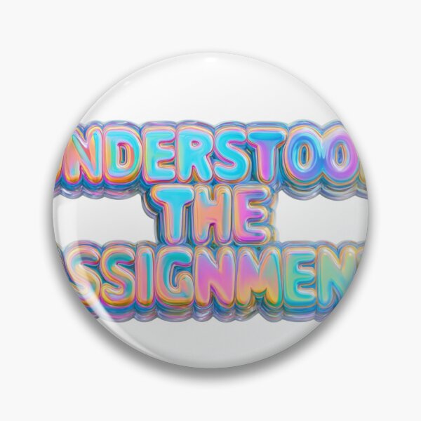 Item preview, Understood The Assignment Bubbly Iridescent Style designed and sold by NicolasGlowArt.