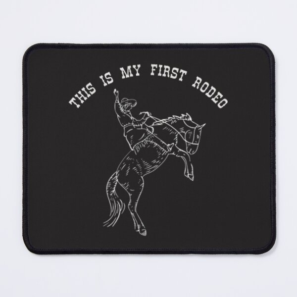 Item preview, This Is My First Rodeo Funny Western Cowboy Design designed and sold by Lochphantom22.