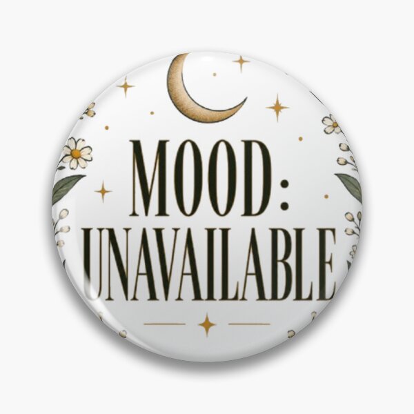 Item preview, Mood Unavailable Minimalist Botanical Moon Celestial Quote designed and sold by TibbuTees.