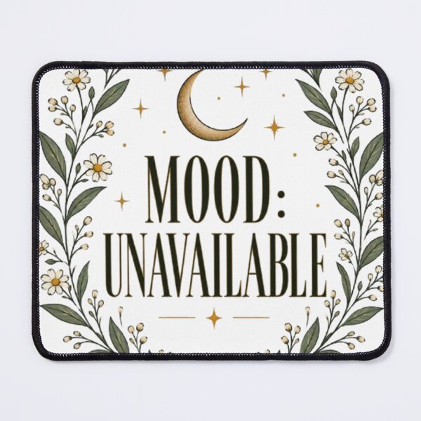 Item preview, Mood Unavailable Minimalist Botanical Moon Celestial Quote designed and sold by TibbuTees.