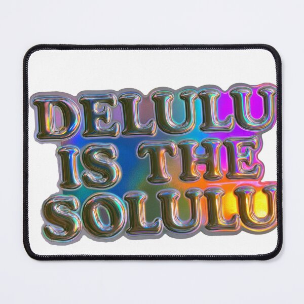 Item preview, Delulu Is The Solulu Trendy Internet Slang Meme designed and sold by NicolasGlowArt.