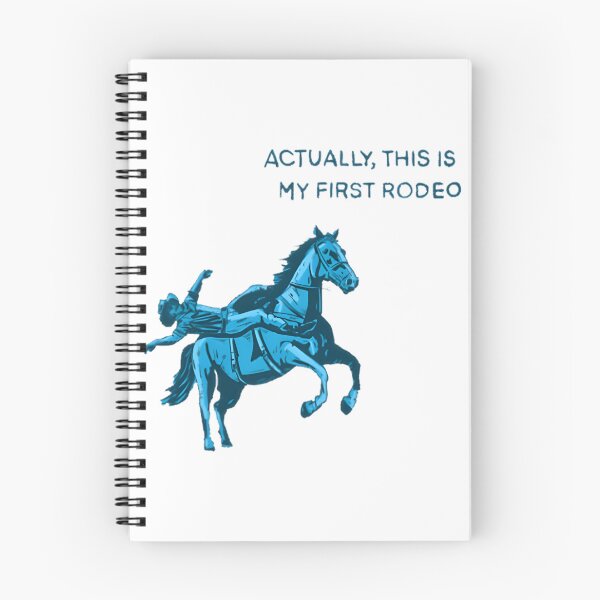 Item preview, Funny First Rodeo Design for New Adventures and Experiences designed and sold by Lochphantom22.