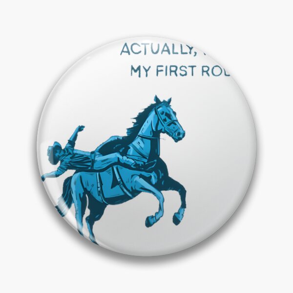 Item preview, Funny First Rodeo Design for New Adventures and Experiences designed and sold by Lochphantom22.