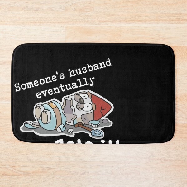 Item preview, Someone's Husband Eventually Gets It Funny Broken Doll Shovel designed and sold by RogeHane.