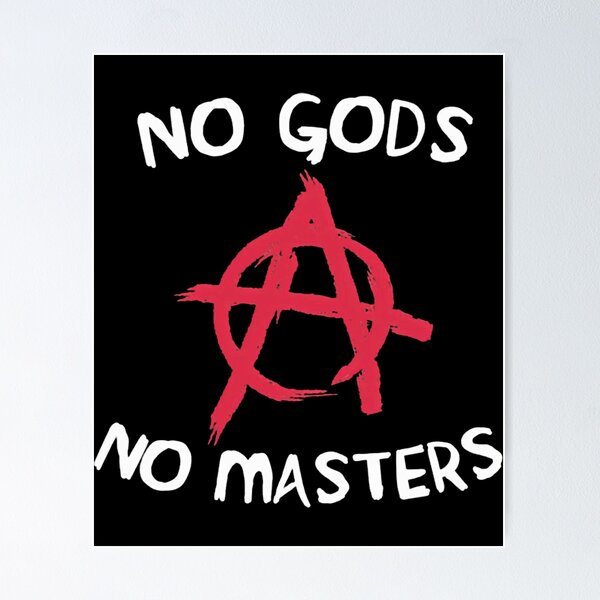 Item preview, No-Gods-No-Masters designed and sold by JosefinaKunze.