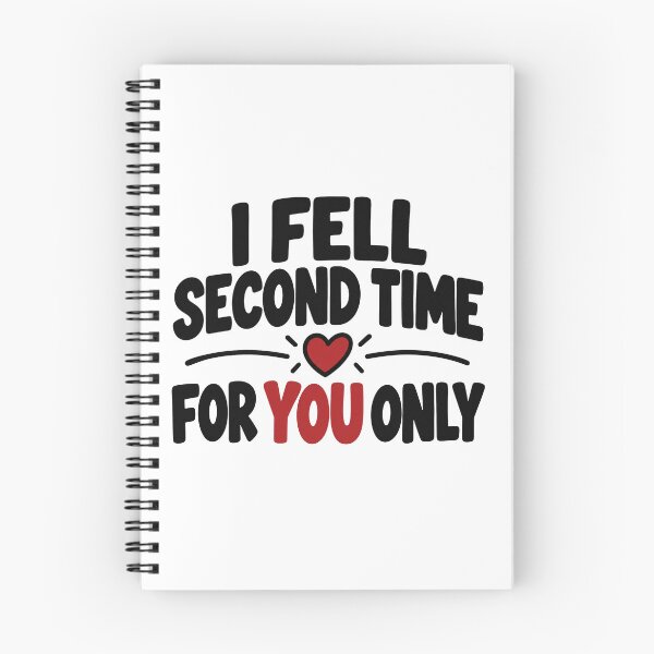 Item preview, I Fell Second Time For You Only – Romantic Love Quote designed and sold by Lovestickerco.