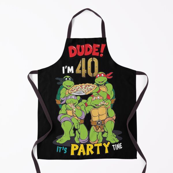 Item preview, Dude I'm 40 It's Party Time Turtles Pizza designed and sold by RogeHane.