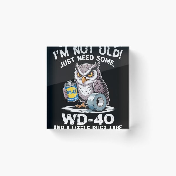 Item preview, Owl WD-40 Duct Tape Not Old Humor Funny designed and sold by RogeHane.