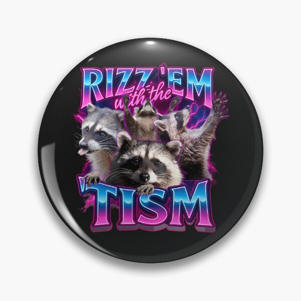 Item preview, Rizz Em With The Tism Funny Raccoon designed and sold by nopalism.