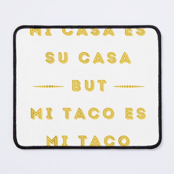 Item preview, Sarcastic Mi Taco ES Mi Taco Mexican Food Tacos Lover T-Shirt designed and sold by KeathyArt.