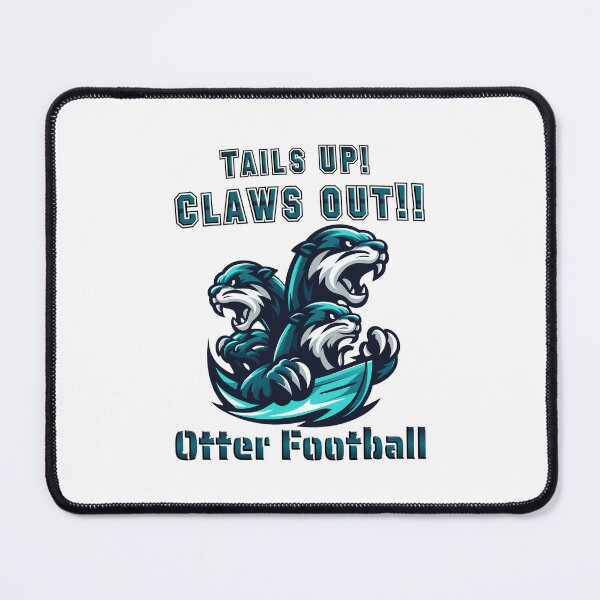 Item preview, Tails Up Claws Out Otter Football Mascot designed and sold by Richielocko.