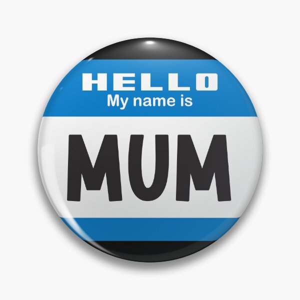Item preview, Hello My Name Is Mum - Blue Name Tag Design (British spelling) designed and sold by Vector-Artist.