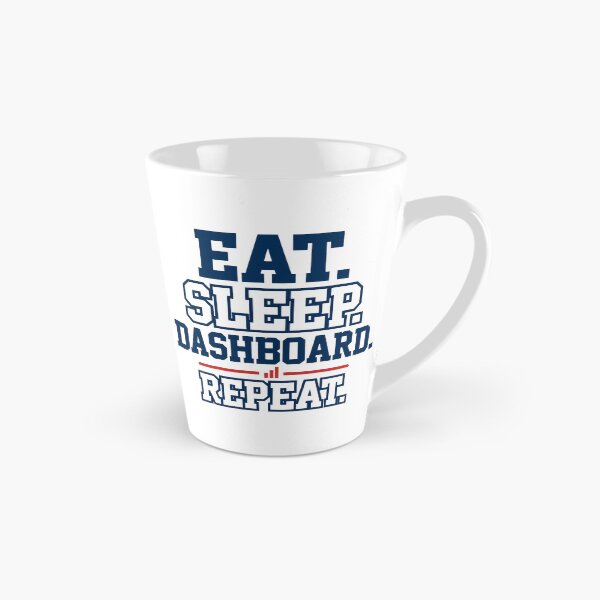 Item preview, Eat Sleep Dashboard Repeat Data Analyst designed and sold by BerkleyCo.