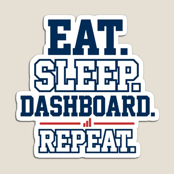 Item preview, Eat Sleep Dashboard Repeat Data Analyst designed and sold by BerkleyCo.
