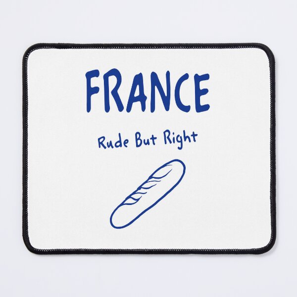 Item preview, France Baguette Print – Rude But Right, Funny Design designed and sold by MarkedArtPrints.