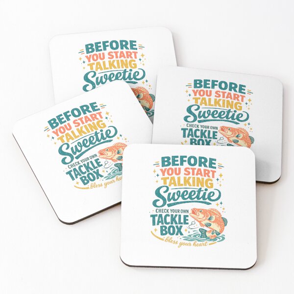 Item preview, Before You Start Talking Sweetie Check Your Own Tackle Box Funny Fishing Quote designed and sold by inkoutninja.
