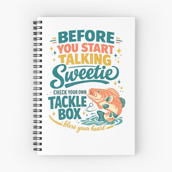 Item preview, Before You Start Talking Sweetie Check Your Own Tackle Box Funny Fishing Quote designed and sold by inkoutninja.
