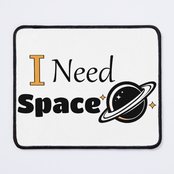 Item preview, I Need Space Funny Introvert Quote | Personal Space Humor designed and sold by Shadryx.