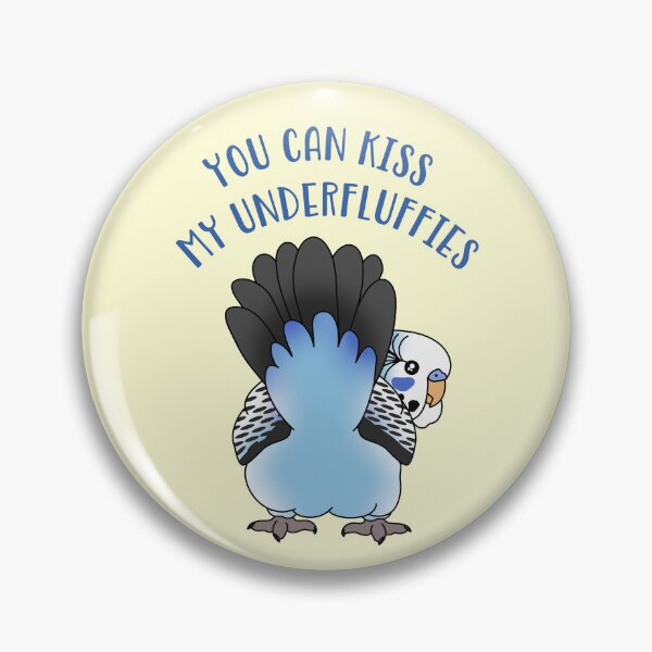 Item preview, You can kiss my underfluffies - Blue Budgie Doodle designed and sold by FandomizedRose.