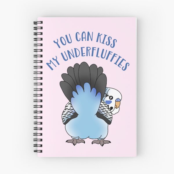 Item preview, You can kiss my underfluffies - Blue Budgie Doodle designed and sold by FandomizedRose.